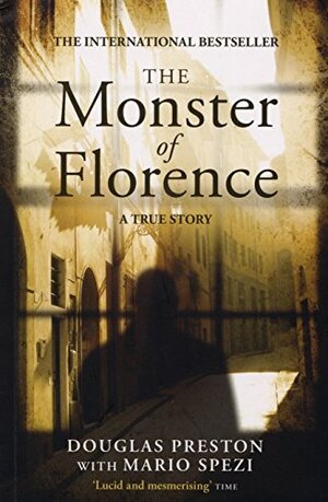 The Monster of Florence by Douglas Preston