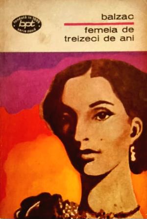 Femeia de treizeci de ani by Honoré de Balzac