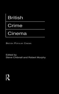 British Crime Cinema by 