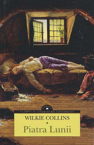 Piatra lunii by Wilkie Collins