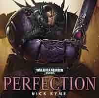 Perfection by Nick Kyme