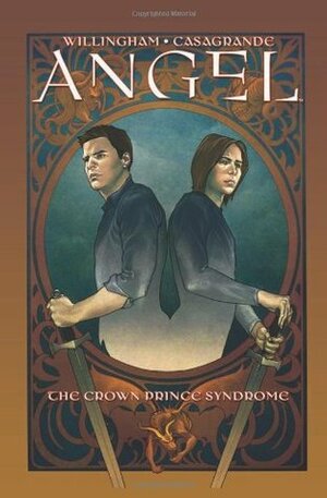 Angel, Volume 2: The Crown Prince Syndrome by Brian Denham, Elena Casagrande, Bill Willingham