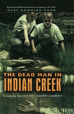 The Dead Man in Indian Creek by Mary Downing Hahn