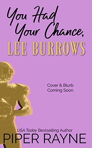 You Had Your Chance, Lee Burrows by Piper Rayne