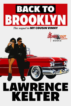 Back to Brooklyn (My Cousin Vinny #1) by Lawrence Kelter