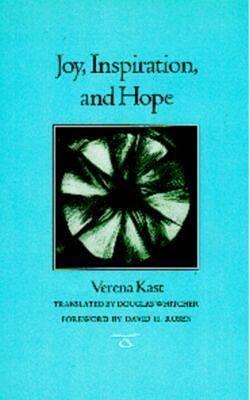 Joy, Inspiration, and Hope by Verena Kast