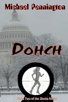 Dohch: Book 2 of the Zhena Series by Michael Pennington