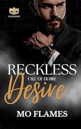 Reckless Desire by Mo Flames