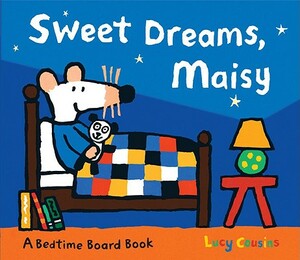 Sweet Dreams, Maisy by Lucy Cousins