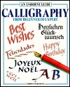 Calligraphy from Beginner to Expert by Caroline Young