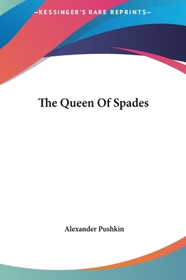 The Queen of Spades by Alexander Pushkin