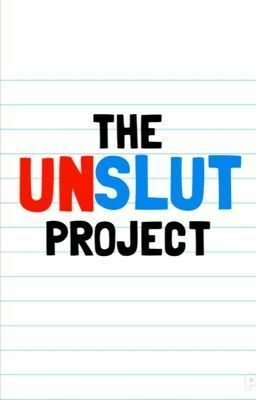 The UnSlut Project by Emily Lindin