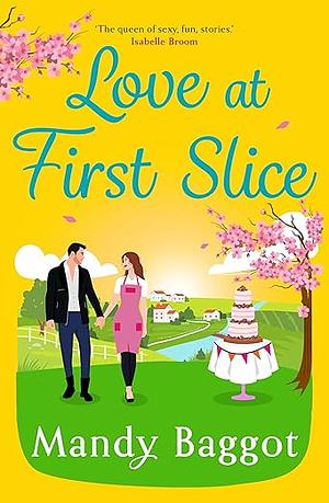 Love at First Slice by Mandy Baggot