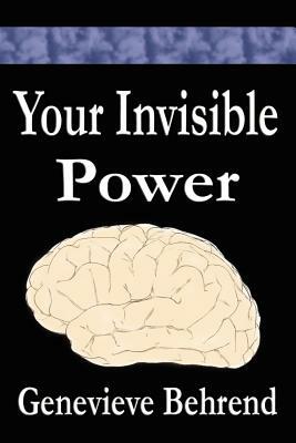 Your Invisible Power by Genevieve Behrend