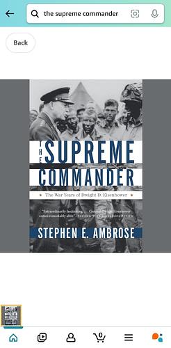 The Supreme Commander: The War Years of General Dwight D. Eisenhower by Hugh Ambrose, Stephen E. Ambrose