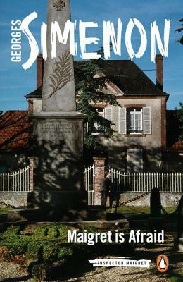 Maigret Is Afraid by Georges Simenon