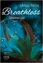 Breathless - Geheime Lust (Fever) by Maya Banks
