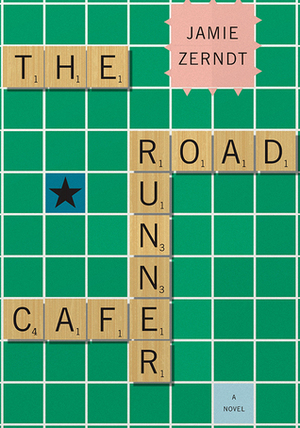 The Roadrunner Cafe by Jamie Zerndt