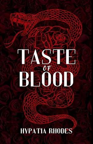 Taste of Blood by Hypatia Rhodes