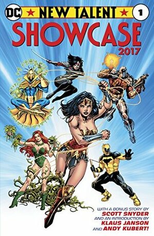 New Talent Showcase 2017 #1 by David Accampo, John Rauch, Jim Lee, Klaus Janson, Alex Sinclair, Sam Lotfi, Pete Pantazis, Matt Merhoff, Siya Oum, Aaron Gillespie, D. Proctor, Lalit Sharma, Minkyu Jung, Scott Snyder, Ibrahim Moustafa, Jagdish Kumar, Beth Sotelo, Christine Peter, Tony Patrick, Al Letson, Lynne Yoshii, Romulo Fajardo Jr., Erica Harrell, Dave McCaig, Owl Goingback