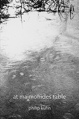 At Maimonides Table by Philip Kuhn