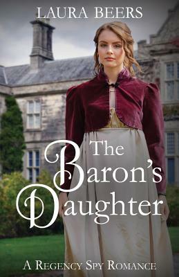 The Baron's Daughter by Laura Beers
