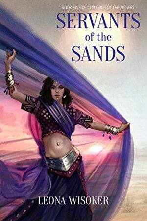 Servants of the Sands by Leona Wisoker