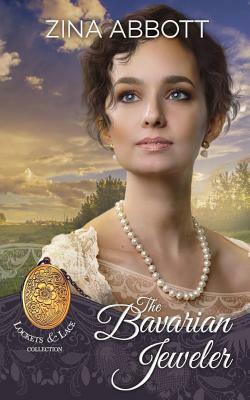 The Bavarian Jeweler by Zina Abbott