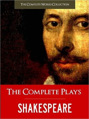 The Complete Plays of Shakespeare & Commentaries by William Shakespeare