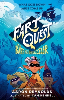 Fart Quest: The Barf of the Bedazzler by Aaron Reynolds