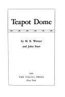 Teapot Dome by Morris Robert Werner, John Starr