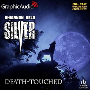 Death-Touched [Dramatized Adaptation] by Rhiannon Held