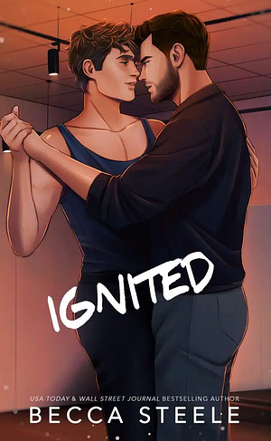 Ignited by Becca Steele