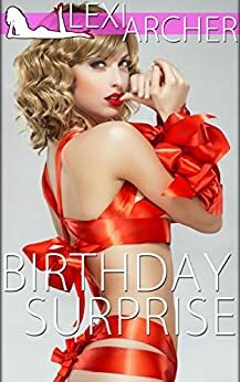 Birthday Surprise by Lexi Archer