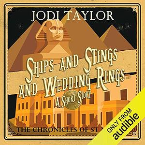 Ships and Stings and Wedding Rings by Jodi Taylor