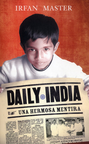 Daily India: Una hermosa mentira by Irfan Master