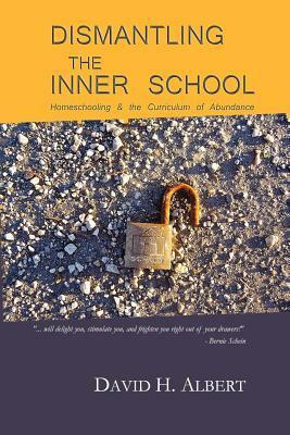 Dismantling the Inner School by David H. Albert