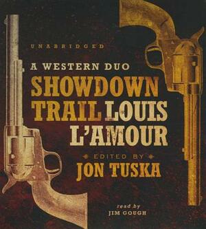 Showdown Trail: A Western Duo by Louis L'Amour, Jon Tuska