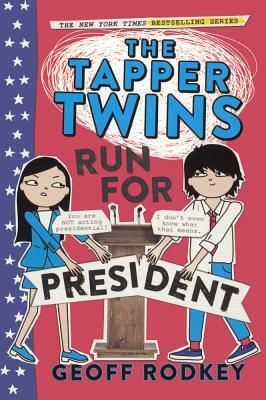 Tapper Twins Run for President by Geoff Rodkey