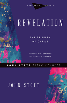 Revelation: The Triumph of Christ by John Stott