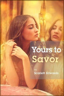 Yours to Savor by Scarlett Edwards