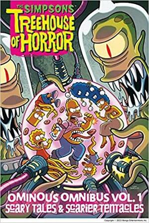 The Simpsons Treehouse of Horror Ominous Omnibus Vol. 1: Scary Tales & Scarier Tentacles by Matt Groening