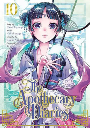 The Apothecary Diaries, Volume 10 by Itsuki Nanao, Nekokurage, Natsu Hyuuga