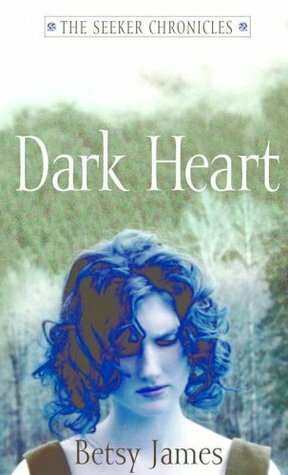 Dark Heart by Betsy James