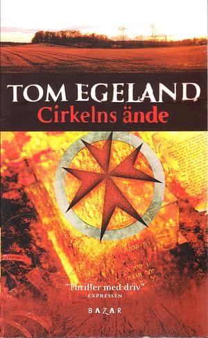 Cirkelns ände by Tom Egeland