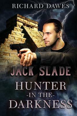Jack Slade, Hunter in the Darkness by Richard Dawes