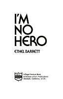 I'm No Hero by Ethel Barrett