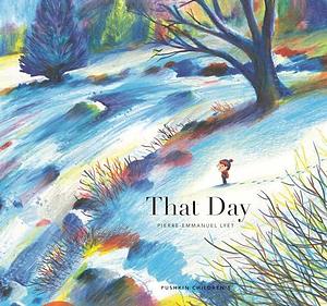 That Day: A celebration of love and memories by Sarah Ardizzone, Pierre-Emmanuel Lyet