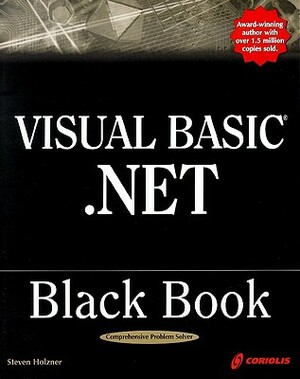 Visual Basic .Net Black Book [With CDROM] by Steve Holzner