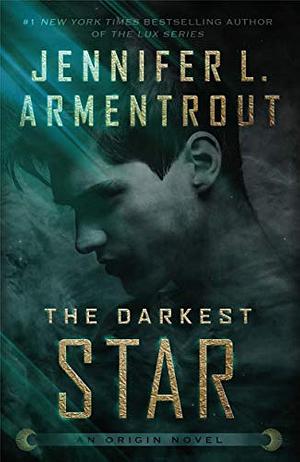 The Darkest Star by Jennifer L. Armentrout